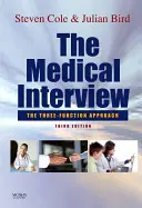 The Medical Interview: A háromfunkciós megközelítés - The Medical Interview: The Three Function Approach