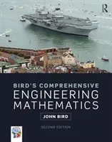 Bird's Comprehensive Engineering Mathematics (Ptačí komplexní inženýrská matematika) - Bird's Comprehensive Engineering Mathematics
