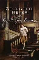 Quiet Gentleman (Heyer Georgette (Szerző)) - Quiet Gentleman (Heyer Georgette (Author))