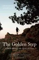 Az aranylépés: Séta Kréta szívében - The Golden Step: A Walk Through the Heart of Crete