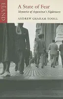 A félelem állapota: Argentína rémálomszerű emlékei - A State of Fear: Memories of Argentina's Nightmare