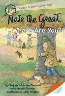 Nagy Nate, hol vagy? - Nate the Great, Where Are You?