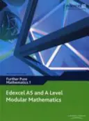 Edexcel AS and A Level Modular Mathematics Further Pure Mathematics 1 FP1