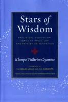 A bölcsesség csillagai: Analitikus meditáció, A jógikus öröm dalai és a törekvés imái - Stars of Wisdom: Analytical Meditation, Songs of Yogic Joy, and Prayers of Aspiration