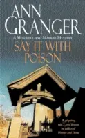 Say it with Poison (Mitchell & Markby 1) - Egy klasszikus angol vidéki krimi gyilkosságról és zsarolásról. - Say it with Poison (Mitchell & Markby 1) - A classic English country crime novel of murder and blackmail