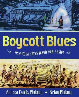 Boycott Blues: Hogyan inspirált Rosa Parks egy nemzetet - Boycott Blues: How Rosa Parks Inspired a Nation