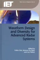 Hullámforma-tervezés és diverzitás a fejlett radarrendszerek számára - Waveform Design and Diversity for Advanced Radar Systems