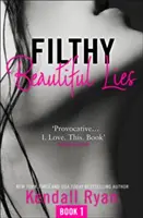 Filthy Beautiful Lies (Mocskos szép hazugságok) - Filthy Beautiful Lies