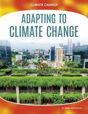 Anpassung an den Klimawandel - Adapting to Climate Change