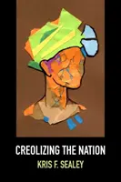 A nemzet kreolizálása - Creolizing the Nation