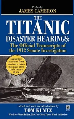 A Titanic katasztrófájának meghallgatása - The Titanic Disaster Hearings