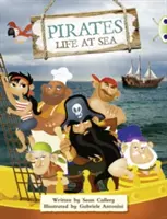 Bogárklub Vezetett nem fikciós irodalom Második évfolyam Lila B Kalózok: Élet a tengeren - Bug Club Guided Non Fiction Year Two Purple B Pirates: Life at Sea