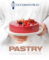 Le Cordon Bleu cukrásziskola: 101 lépésről lépésre elkészített recept - Le Cordon Bleu Pastry School: 101 Step-By-Step Recipes