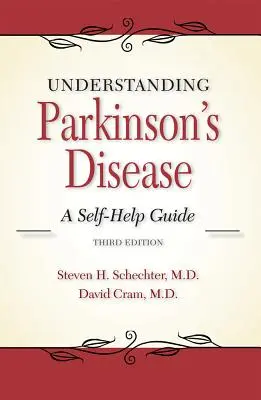 A Parkinson-kór megértése: Önsegítő útmutató - Understanding Parkinson's Disease: A Self-Help Guide