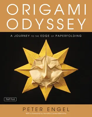 Origami Odüsszeia: A Journey to the Edge of Paperfolding: Tartalmazza az Origami könyvet 21 eredeti projekttel és oktató DVD-t. - Origami Odyssey: A Journey to the Edge of Paperfolding: Includes Origami Book with 21 Original Projects & Instructional DVD