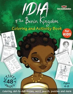 Idia of the Benin Kingdom Színező és Activity Book (A Benini Királyság Idiája) - Idia of the Benin Kingdom Coloring and Activity Book