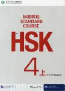 HSK Standard Course 4A - Munkafüzet - HSK Standard Course 4A - Workbook