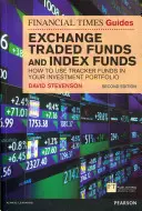 FT Útmutató a tőzsdén kereskedett alapokhoz és az indexalapokhoz - Hogyan használjon követő alapokat befektetési portfóliójában? - FT Guide to Exchange Traded Funds and Index Funds - How to Use Tracker Funds in Your Investment Portfolio