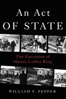 An Act of State: Martin Luther King kivégzése - An Act of State: The Execution of Martin Luther King