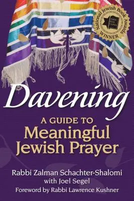 Davening: Útmutató az értelmes zsidó imához - Davening: A Guide to Meaningful Jewish Prayer