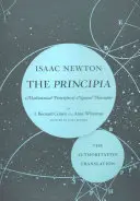 A Principia: The Authoritative Translation: A természetfilozófia matematikai alapelvei - The Principia: The Authoritative Translation: Mathematical Principles of Natural Philosophy