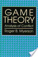 Játékelmélet: A konfliktusok elemzése - Game Theory: Analysis of Conflict