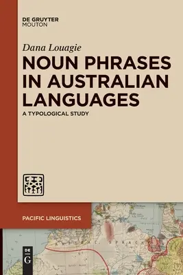 Noun Phrases in Australian Languages: A Typological Study