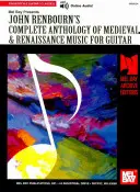 John Renbourn's Complete Anthology of Medieval & Renaissance Music for Guitar (A középkori és reneszánsz zene teljes antológiája gitárra) - John Renbourn's Complete Anthology of Medieval & Renaissance Music for Guitar