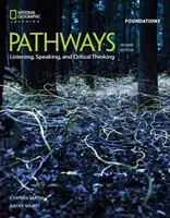 Útvonalak: Hallgatás, beszéd és kritikai gondolkodás Alapjai - Pathways: Listening, Speaking, and Critical Thinking Foundations