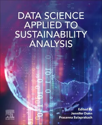 A fenntarthatósági elemzésre alkalmazott adattudomány - Data Science Applied to Sustainability Analysis