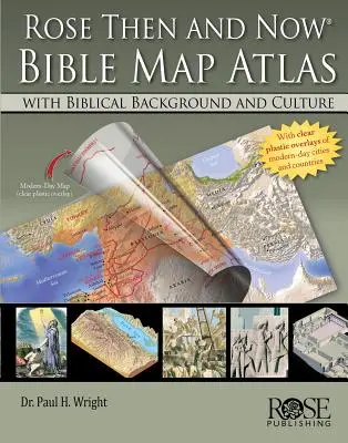 Rose Then and Now Bible Map Atlas: Bibliai háttérrel és kultúrával - Rose Then and Now Bible Map Atlas: With Biblical Background and Culture