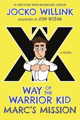 Marc küldetése: A harcos kölyök útja - Marc's Mission: Way of the Warrior Kid