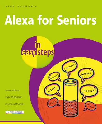 Alexa időseknek egyszerű lépésekben - Alexa for Seniors in Easy Steps