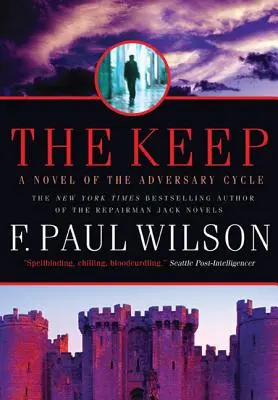 The Keep: Az ellenfél-ciklus regénye - The Keep: A Novel of the Adversary Cycle