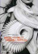 Digital Visions for Fashion + Textiles: Made in Code