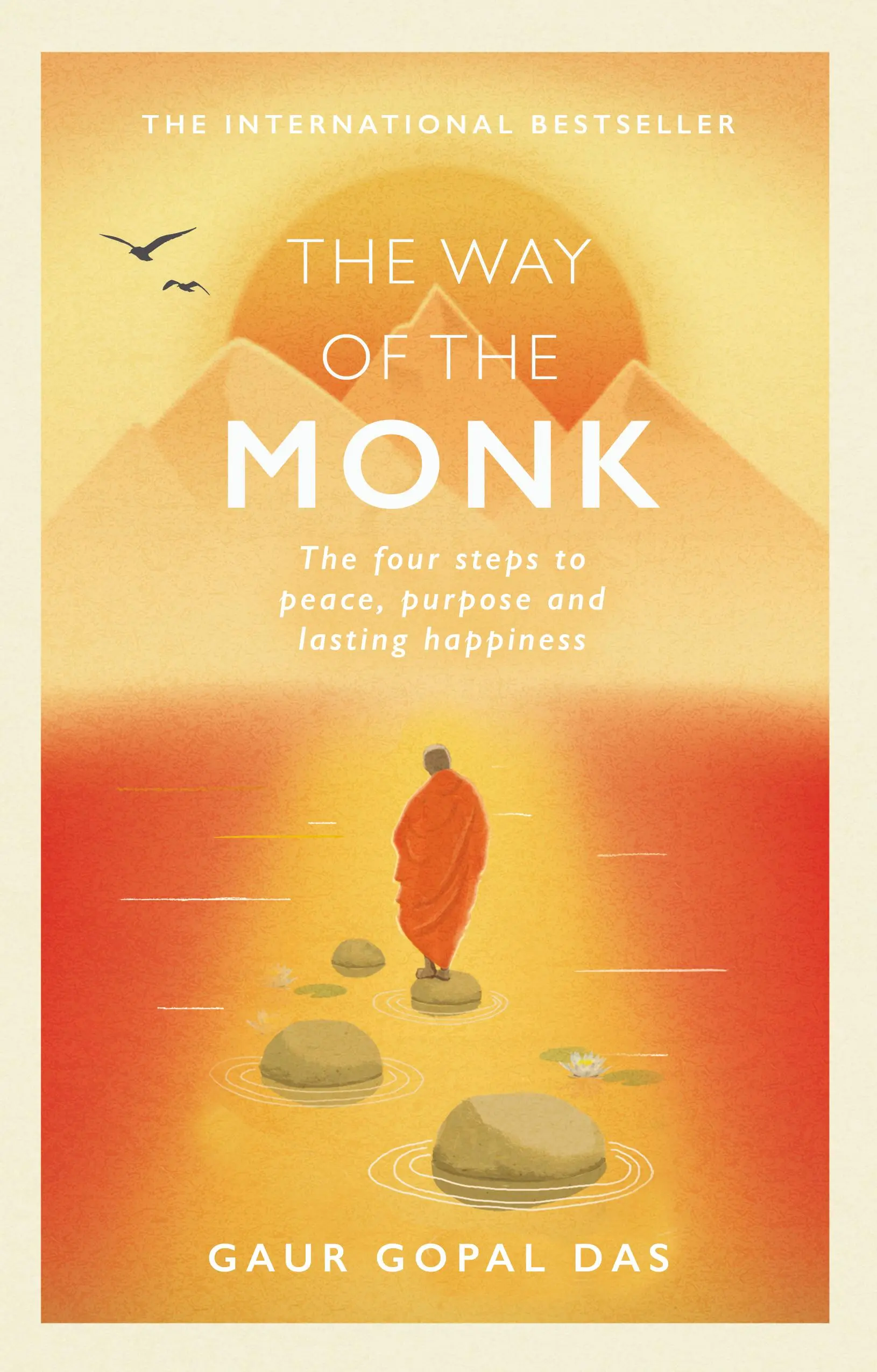 A szerzetes útja - A négy lépés a béke, a cél és a tartós boldogság felé - Way of the Monk - The four steps to peace, purpose and lasting happiness