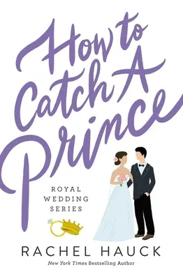 Hogyan fogjunk el egy herceget - How to Catch a Prince