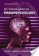 Bevezetés a parapszichológiába, 5. kiadás. - Introduction to Parapsychology, 5th Ed.