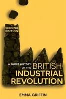 A brit ipari forradalom rövid története - A Short History of the British Industrial Revolution