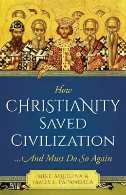 Hogyan mentette meg a kereszténység a civilizációt - How Christianity Saved Civilization