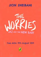 Aggodalmak: Jaz és az új baba - Worries: Jaz and the New Baby