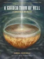 Túravezetés a pokolban: A Graphic Memoir - A Guided Tour of Hell: A Graphic Memoir