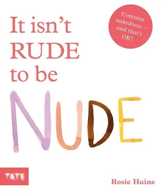 Nem udvariatlanság meztelennek lenni - It Isn't Rude to Be Nude