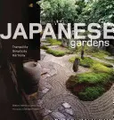 Japán kertek: Nyugalom, egyszerűség, harmónia - Japanese Gardens: Tranquility, Simplicity, Harmony