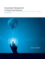 A tudásmenedzsment elméletben és gyakorlatban, harmadik kiadás - Knowledge Management in Theory and Practice, Third Edition