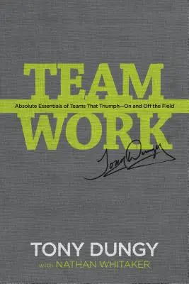 A csapat lelke: Modern mese a győztes csapatmunkáról - The Soul of a Team: A Modern-Day Fable for Winning Teamwork