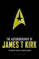 James T. Kirk önéletrajza - The Autobiography of James T. Kirk