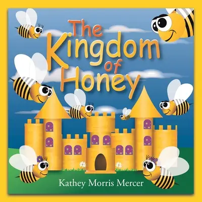 A méz királysága - The Kingdom of Honey