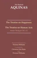 Értekezés a boldogságról - Értekezés az emberi cselekedetekről - Treatise on Happiness - The Treatise on Human Acts