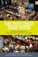 A válság utáni ír választó: A választási magatartás a 2016-os írországi általános választásokon - The post-crisis Irish voter: Voting behaviour in the Irish 2016 general election